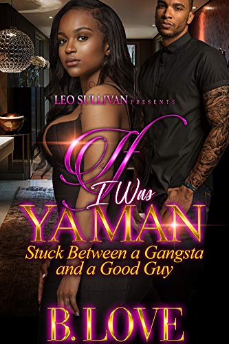Book Cover If I Was Ya Man: Stuck Between a Gangsta and a Good Guy