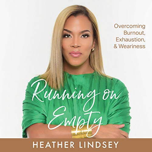 Book Cover Running on Empty: Overcoming Burnout, Exhaustion, & Weariness