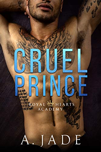 Book Cover Cruel Prince: A High School Bully Romance (Royal Hearts Academy Book 1)