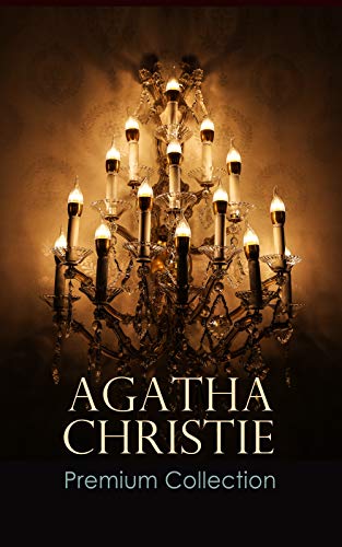 AGATHA CHRISTIE Premium Collection: The Mysterious Affair at Styles, The Secret Adversary, The Murder on the Links, The Cornish Mystery, Hercule Poirot's Cases