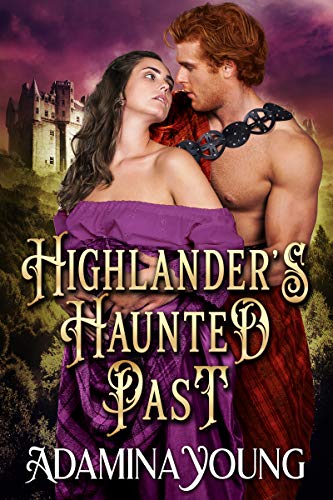 Book Cover Highlander's Haunted Past: A Scottish Medieval Historical Romance