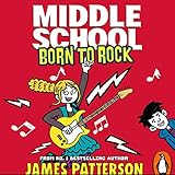 Middle School: Born to Rock: (Middle School 11)