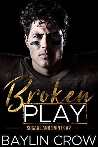 Broken Play (Sugar Land Saints Book 2)