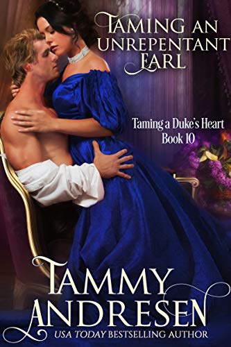 Book Cover Taming an Unrepentant Earl (Taming the Duke's Heart Book 10)