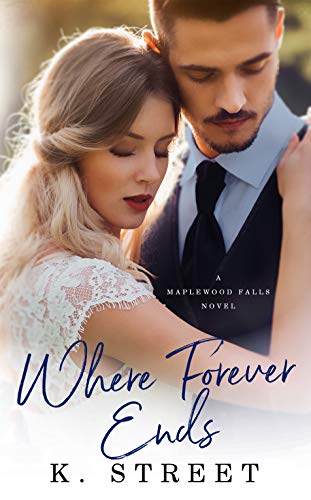 Book Cover Where Forever Ends: Maplewood Falls Book One