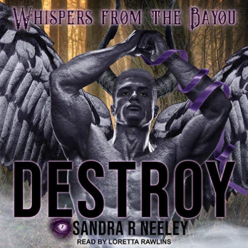 Destroy: Whispers from the Bayou Series, Book 2