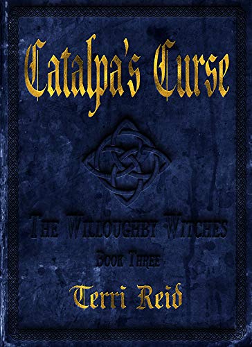 Book Cover Catalpa's Curse: The Willoughby Witches (Book Three)