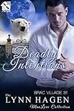 Deadly Intentions [Brac Village 31] (The Lynn Hagen ManLove Collection)
