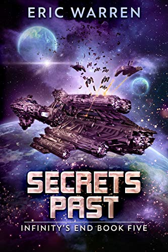 Book Cover Secrets Past (Infinity's End Book 5)