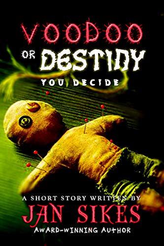 Voodoo or Destiny: You Decide