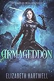 Armageddon: A Reverse Harem Urban Fantasy (Gods of War Chronicles Book 3)
