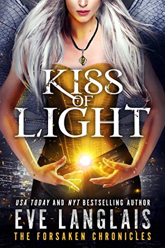 Kiss of Light (The Forsaken Chronicles Book 3)
