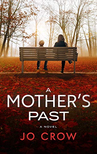 Book Cover A Mother's Past: A  jaw-dropping page-turner with mind-blowing twists & turns (The Secrets of Suburbia Book 4)