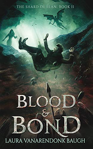 Book Cover Blood & Bond (The Shard of Elan Book 2)