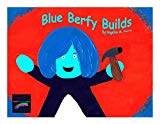Blue Berfy Builds (Colorz:LimitlessLiving Book 2)