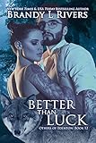 Better Than Luck (Others of Edenton Book 12)