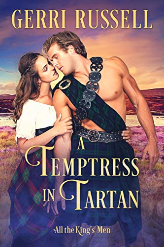 A Temptress in Tartan (All the King's Men Book 3)