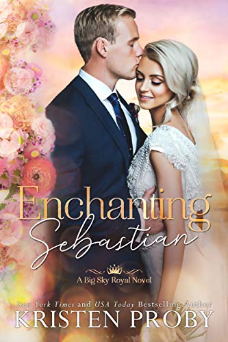 Book Cover Enchanting Sebastian (Big Sky Royal Book 1)
