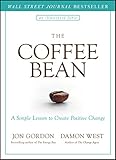 The Coffee Bean: A Simple Lesson to Create Positive Change (Jon Gordon)