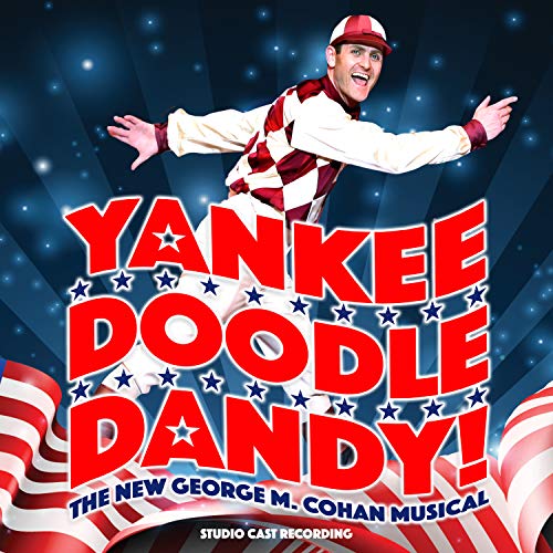 Yankee Doodle Dandy! (studio Cast Recording)