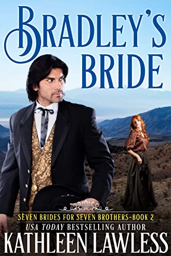Book Cover Bradley's Bride: A sweet, Western, girl-next-door romance (Seven Brides for Seven Brothers Book 2)