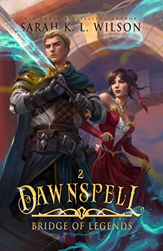 Book Cover Dawnspell: A Tale of Fantasy and Magic (Bridge of Legends Book 2)