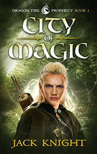 Book Cover City of Magic (Dragon Fire Prophecy Book 1)