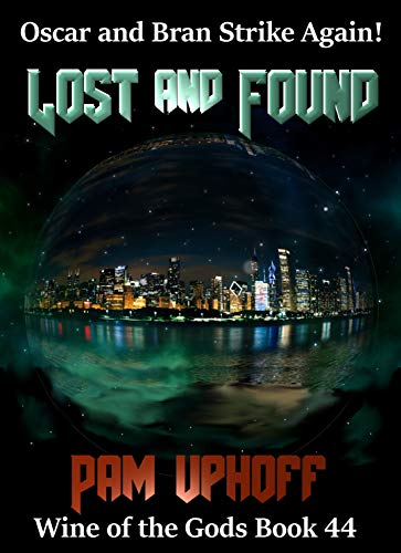 Lost and Found (Wine of the Gods Series Book 44)