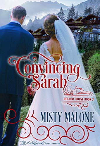 Convincing Sarah (Holiday House Book 3)