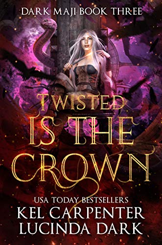 Book Cover Twisted is the Crown (Dark Maji Book 3)