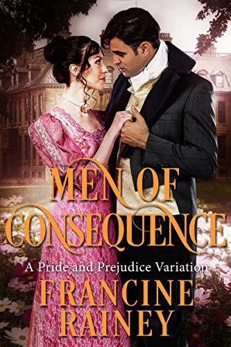 Book Cover Men Of Consequence: A Pride And Prejudice Variation