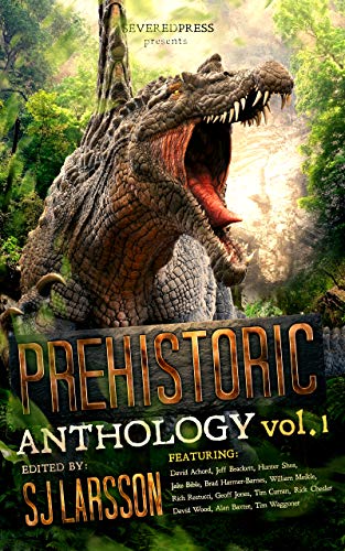 PREHISTORIC: A Dinosaur Anthology