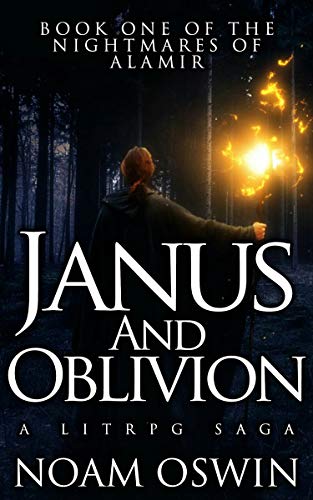 Janus and Oblivion: A LitRPG Saga (The Nightmares of Alamir Book 1)