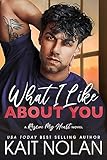 What I Like About You: A Small Town Military Romance (Rescue My Heart Book 2)