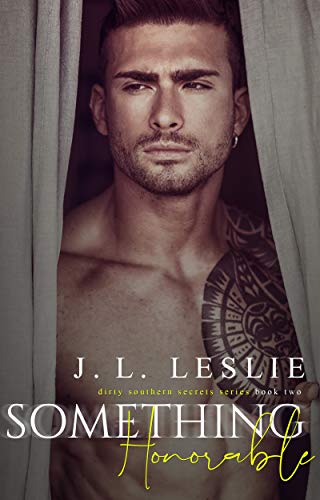 Book Cover Something Honorable (Dirty Southern Secrets Book 2)