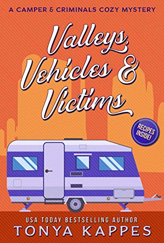 Book Cover Valleys, Vehicles & Victims: A Camper & Criminals Cozy Mystery Series