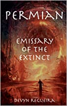 Permian: Emissary of the Extinct