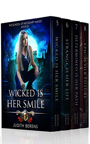 Book Cover The School of Necessary Magic Omnibus 2 (Books 5-8): Wicked Is Her Smile, Strange Is Her Life, Determined Is Her Path, Epic is Her Future