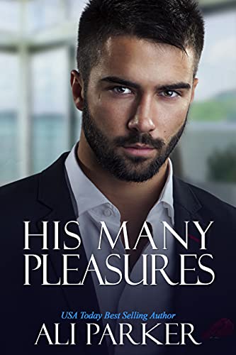 Book Cover His Many Pleasures (Billionaire Alpha Book 4)