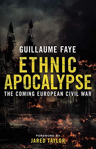 Ethnic Apocalypse: The Coming European Civil War