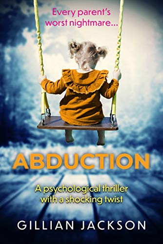 Book Cover Abduction: A psychological thriller with a shocking twist