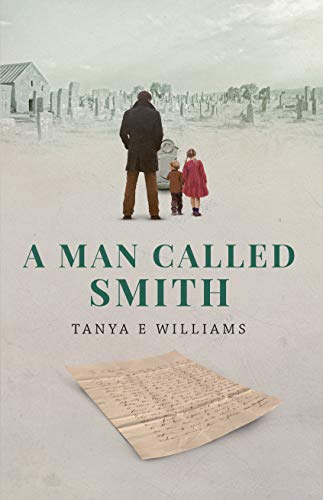 Book Cover A Man Called Smith: A gripping and emotional historical family saga (The Smith Family Series)