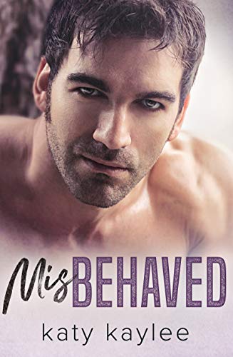 Book Cover Misbehaved (Brother's Best Friend Book 4)