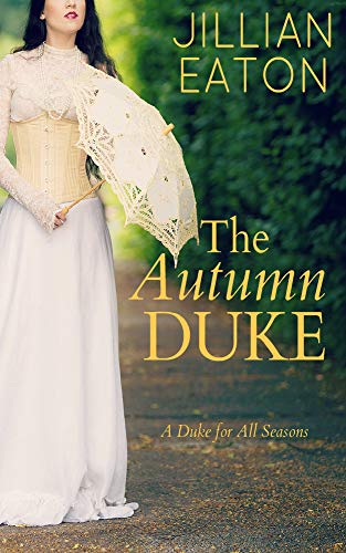 Book Cover The Autumn Duke (A Duke for All Seasons Book 4)