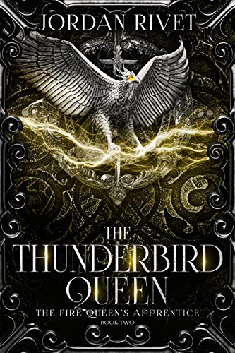 Book Cover The Thunderbird Queen (The Fire Queen's Apprentice Book 2)