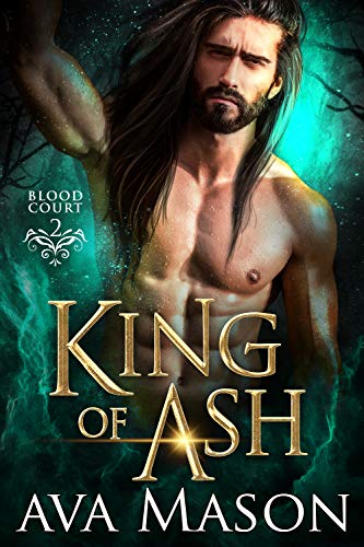 King of Ash (Blood Court Book 2)