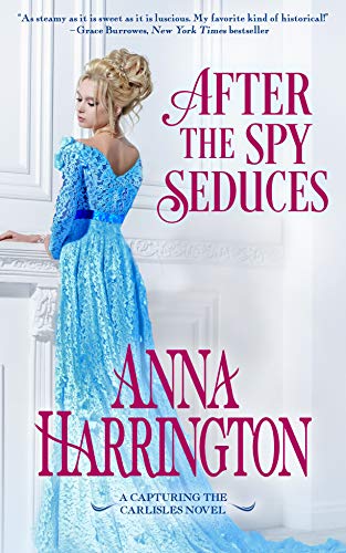 Book Cover After the Spy Seduces (Capturing the Carlisles Book 6)