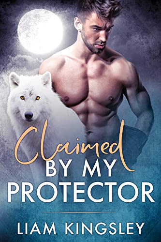 Book Cover Claimed By My Protector: Blackwater Pack Book One
