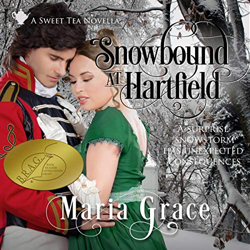 Snowbound at Hartfield: A Sweet Tea Novella - Pride and Prejudice Sequel: Sweet Tea Stories, Book 2