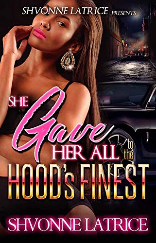 Book Cover She Gave Her All to the Hood's Finest